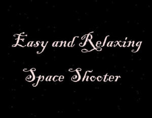 Easy and Relaxing Space Shooter