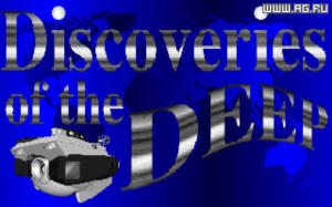 Discoveries of the Deep