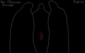 The Oblivion Parable Reprise