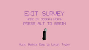 Exit Survey: a game by Joseph Horak