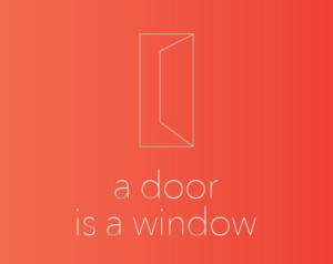A Door is a Window