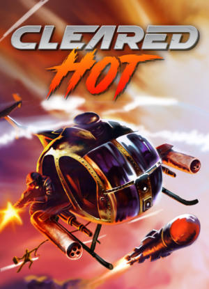 Cleared Hot