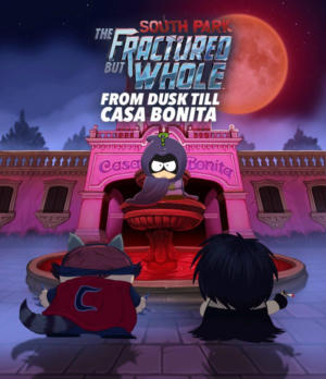 South Park™: The Fractured But Whole™ - From Dusk Till Casa Bonita