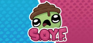 SOYF: S#!T ON YOUR FRIENDS