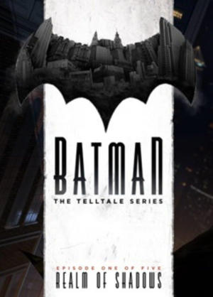 Batman - The Telltale Series - Episode 1: Realm of Shadows